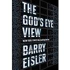 Barry Eisler: The God's Eye View