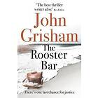 John Grisham: The Rooster Bar