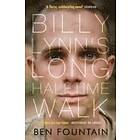 Ben Fountain: Billy Lynn's Long Halftime Walk