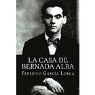 Federico Garcia Lorca: La Casa de Bernada Alba