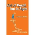 Andrew Lacivita: Out of Reach but in Sight