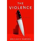 Delilah S Dawson: The Violence