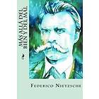 Federico Nietzsche: Más allá del bien y mal