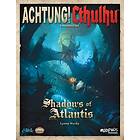 Achtung! Cthulhu 2d20: Shadows of Atlantis