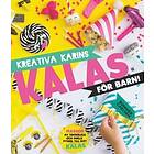 Karin Andersson: Kreativa Karins kalas för barn