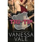 Vanessa Vale: Tri-Tip