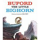 Bill Peet: Buford, the Little Bighorn