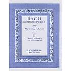 Johann Sebastian Bach: 371 Harmonized Chorales And 69 Chorale Melodies