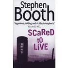 Stephen Booth: Scared to Live