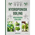 Niklas Hjelm: Hydroponisk odling Köksträdgård utan jord