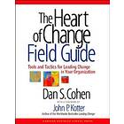 Dan S Cohen: The Heart of Change Field Guide