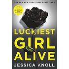 Jessica Knoll: Luckiest Girl Alive