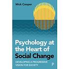 Mick Cooper: Psychology at the Heart of Social Change