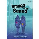 Kristina Brunegård: Smyga som Sanna