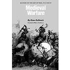 Hans Delbruck: Medieval Warfare