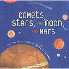 Douglas Florian: Comets, Stars, the Moon and Mars