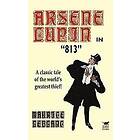 Maurice Leblanc: Arsene Lupin in 813