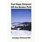 Llewelyn Pritchard: Port Hope Simpson Off the Beaten Path: Newfoundland and Labrador, Canada