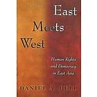 Daniel A Bell: East Meets West