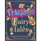 Konnie Huq, James Kay: Fearless Fairy Tales