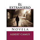 Albert Camus: El extranjero: Novela