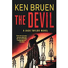 Ken Bruen: The Devil: A Jack Taylor Novel