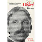 John Dewey: On Education