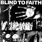 Blind To Faith The Seven Fat Years Are Over LP