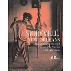 Al Rose: Storyville, New Orleans, Being an Authentic, Illustrated Account of the Notorious Red-Light District