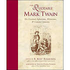 R Kent Rasmussen: The Quotable Mark Twain