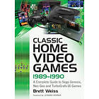 Brett Weiss: Classic Home Video Games, 1989-1990