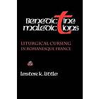 Lester K Little: Benedictine Maledictions