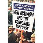 S John, S Thomson: New Activism and the Corporate Response