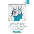 John Bird: Bird's Electrical Circuit Theory and Technology