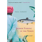 Torday Paul Torday: Salmon Fishing In The Yemen