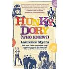 Laurence Myers: Hunky Dory (Who Knew?)