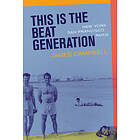 James Campbell: This Is the Beat Generation