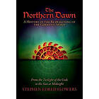 Stephen Edred Flowers, Joshua Buckley, Michael Moynihan: The Northern Dawn