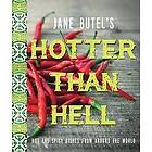 Jane Butel: Jane Butel's Hotter than Hell Cookbook