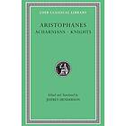 Aristophanes: Acharnians. Knights
