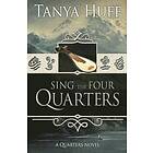 Sing the Four Quarters: A Quarters Novel