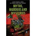 Myths, Murders and Mysteries