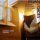 Organ Voices/Cathedral Of Our Lady The Angels