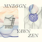 Mndsgn: Yawn Zen