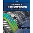 A First Course in the Finite Element Method, Enhanced Edition, SI Version Engels