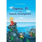 Sigma, Pi och havets hemligheter Svenska Inbunden