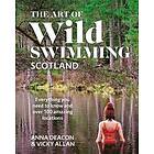 The Art of Wild Swimming: Scotland Engelska Hardback