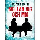 Mellan dig och mig Svenska EBook