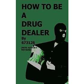 J M R Rice, 26: How to be a Drug Dealer