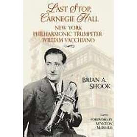 Brian Shook: Last Stop, Carnegie Hall